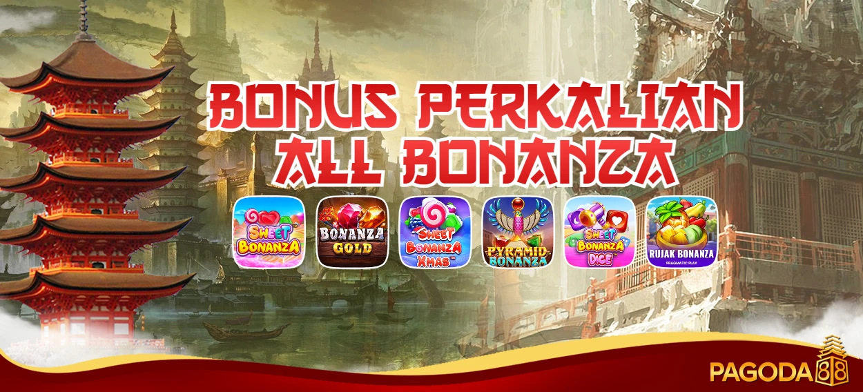 BONUS PERKALIAN ALL BONANZA